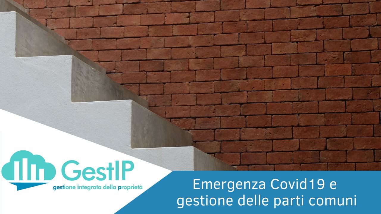 Emergenza Covid19 e gestione delle parti comuni